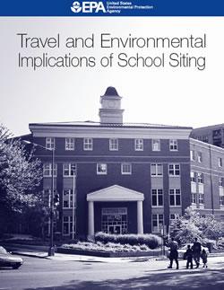 Travel and Environmental Implications of School Siting