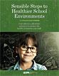 Sensible Steps to Healthier School Environments