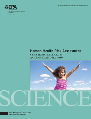 Human Health Risk Assessment Strategic Research Action Plan