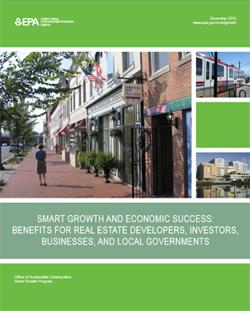 Smart Growth and Economic Success: Benefits for Real Estate Developers, Investors, Business, and Local Governments