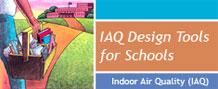 Indoor Air Quality Design Tools for Schools