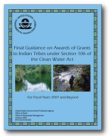 Final Guidance on Awards of Grants to Indian Tribes under Section 106 of the Clean Water Act (Cover Image)