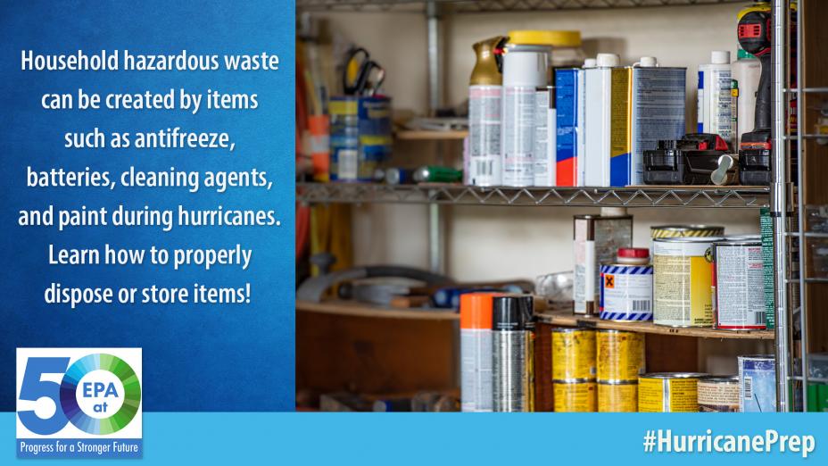 Household hazardous waste can be created by items such as antifreeze, batteries, cleaning agents, and paint during hurricanes and other natural disasters. Learn how to properly dispose or store items!