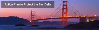 Action Plan to Protect the Bay Delta