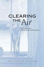 Clearing the Air: Asthma and Indoor Air Exposure