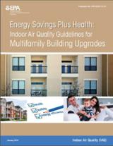 Cover of Energy Savings Plus Health Indoor Air Quality Guidelines for Multifamily Building Upgrades