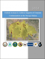 Cover of the 2014 Federal Actions to Address Impacts of Uranium Contamination in the Navajo Nation