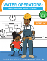 Water Operators: Delivering Safe Water Every Day Activity Book Image